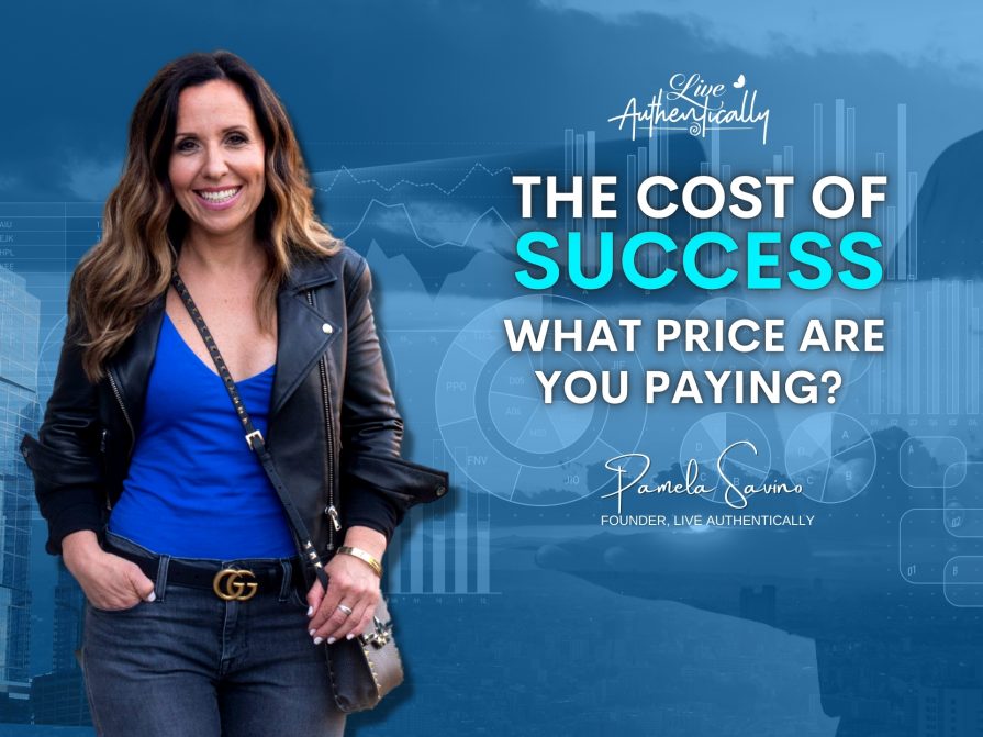 The Cost of Success: What Price Are You Paying?