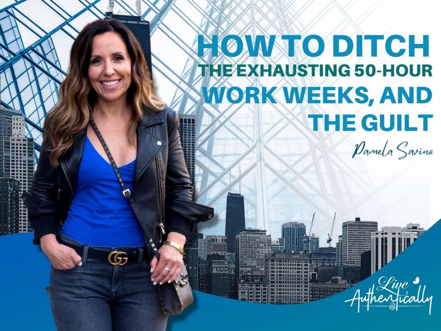 How to Ditch The Exhausting 50-hour Work Weeks, and the Guilt